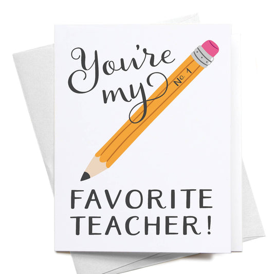 You're My No. 1 Favorite Teacher! Greeting Card