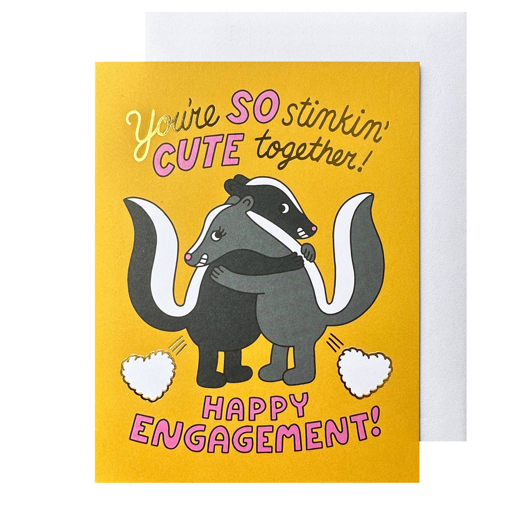 Stinkin' Cute Engagement Card