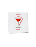THAT'S THE SPIRIT Cocktail Napkin