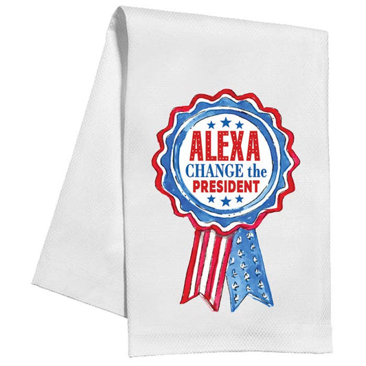 Handpainted Alexa Change the President Kitchen Towel