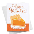 Give Thanks Pumpkin Pie Greeting Card