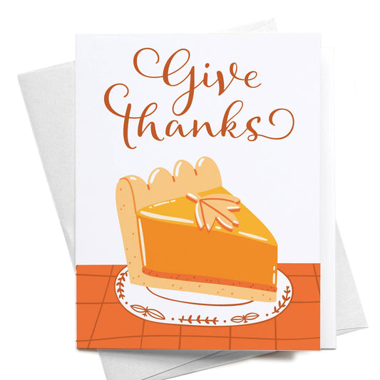 Give Thanks Pumpkin Pie Greeting Card